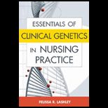 Essentials of Clinical Genetics in Nursing