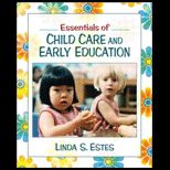 Essentials of Child Care and Early Education  With Access (3762)