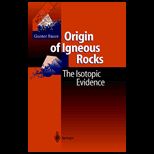 Origin of Igneous Rock