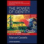Power of Identity, Volume II The Information Age Economy, Society, and Culture