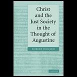 Christ and the Just Society in the Thought of Augustine
