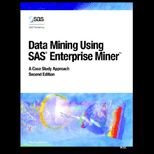 Data Mining Using SAS Enterprise Miner