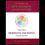 Classical Five Element Acupncture, Volume 1