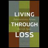 Living Through Loss  Interventions Across the Life Span