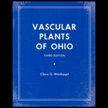 Vasuclar Plants of Ohio A Manual for Use in Field and Laboratory