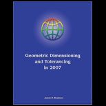 Geometric Dimensioning and Tolerancing in 2007