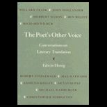 Poets Other Voice  Conversations on Literary Translation