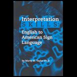 Interpretation Skills  English to American Sign Language