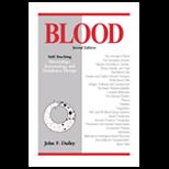 Blood  Self Teaching Hematology, Immunology, and Transfusion Therapy