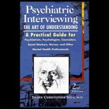 Psychiatric Interviewing  The Art of Understanding