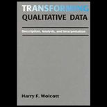 Transforming Qualitative Data  Description, Analysis, and Interpretation