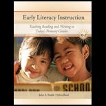 Early Literacy Instruction  Teaching Reading and Writing in Todays Primary Grades