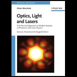 Optics, Light and Lasers  The Practical Approach to Modern Aspects of Photonics and Laser Physics