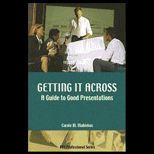 Getting It Across  Guide to Good Presentations