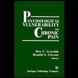 Psychological Vulnerability to Chronic Pain