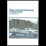 Police And Citizen Perceptions Of Police Power