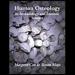 Human Osteology in Archaelogy and Froensic