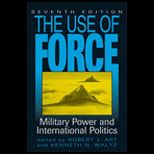 Use of Force Military Power and International Politics