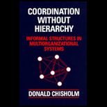 Coordination Without Hierarchy