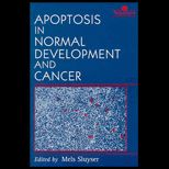 Apoptosis in Normal Development and Cancer