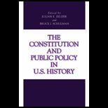 Constitution and Public Policy in U. S. History