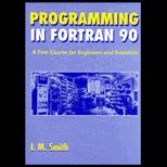 Programming in Fortran 90  A First Course for Engineers and Scientists