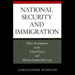 National Security and Immigration  Policy Development in the United States and Western Europe Since 1945