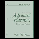 Advanced Harmony  Theory and Practice, Workbook