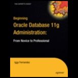 Beginning Oracle Database 11g Admn.