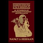 Deviance  A Symbolic Interactionist Approach