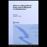 China As A Rising World Power and Its Response To Globalization