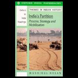 Indias Partition  Process, Strategy and Mobilization