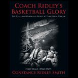 COACH RIDLEYS BASKETBALL GLORY THE C