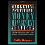 Marketing Institutional Money Management Serv