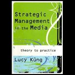 Strategic Management in the Media Theory to Practice