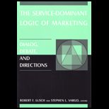 Service Dominant Logic of Marketing
