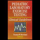 Pediatric Laboratory Exercise Testing  Clinical Guidelines