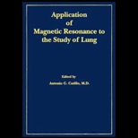 Application of Magnetic Resonance to the Study of Lung