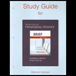 Principles of Managerial Finance, Brief   Study Guide