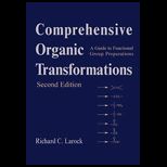 Comprehensive Organic Transformations  A Guide to Functional Group Preparations