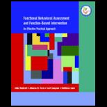 Functional Behavioral Assessment and Function Based Intervention  An Effective, Practical Approach