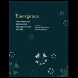 Emergence  Contemporary Readings in Philosophy and Science