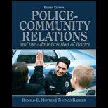 Police Community Relations and The Administration of Justice