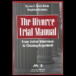 Divorce Trial Manual
