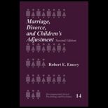 Marriage, Divorce and Childrens Adjustment