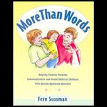 More Than Words  Guide to Helping Parents Promote Communication and Social Skills in