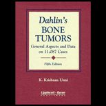 Dahlins Bone Tumors  General Aspects and Data on 11,087 Cases