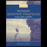 Human Adaptive Strategies  Ecology, Culture, and Politics