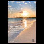 Spirituality in Clinical Practice Theory and Practice of Spiritually Oriented Psychotherapy