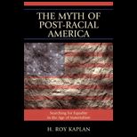 MYTH OF POST RACIAL AMERICA SEARC